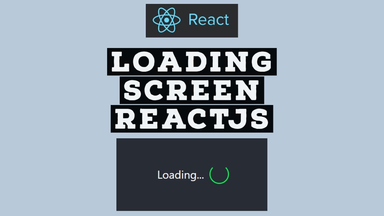 Creating 3 Types Of Stunning Loading Screens In Reactjs